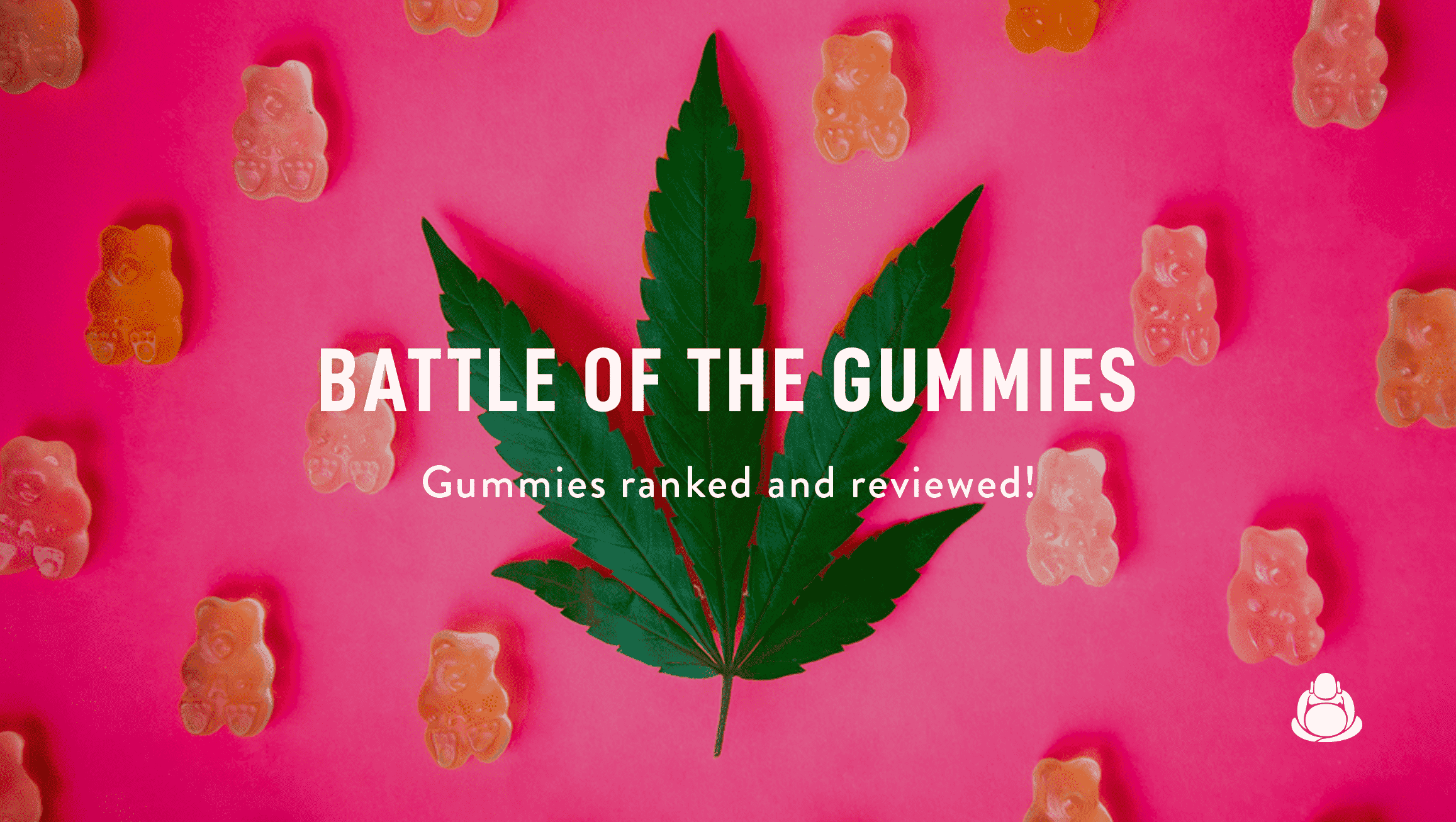 Battle of the Gummies:  Which Cannabis Gummies are the best? (11 types Ranked and Reviewed)